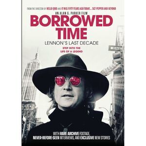Borrowed Time: Lennon's Last Decade  DVD